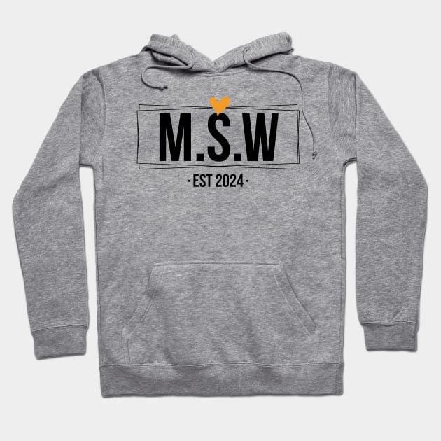 msw est 2024 Hoodie by Pharmacy Tech Gifts